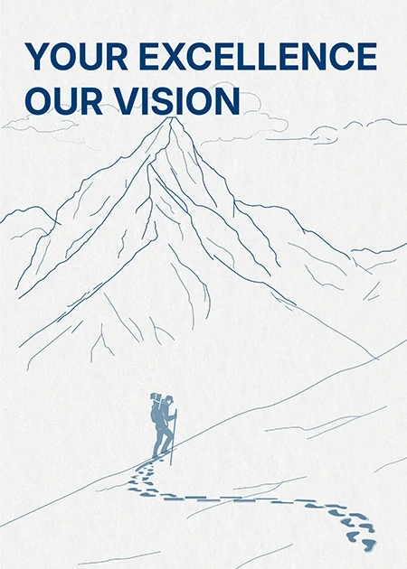 YOUR EXCELLENCEOUR VISION